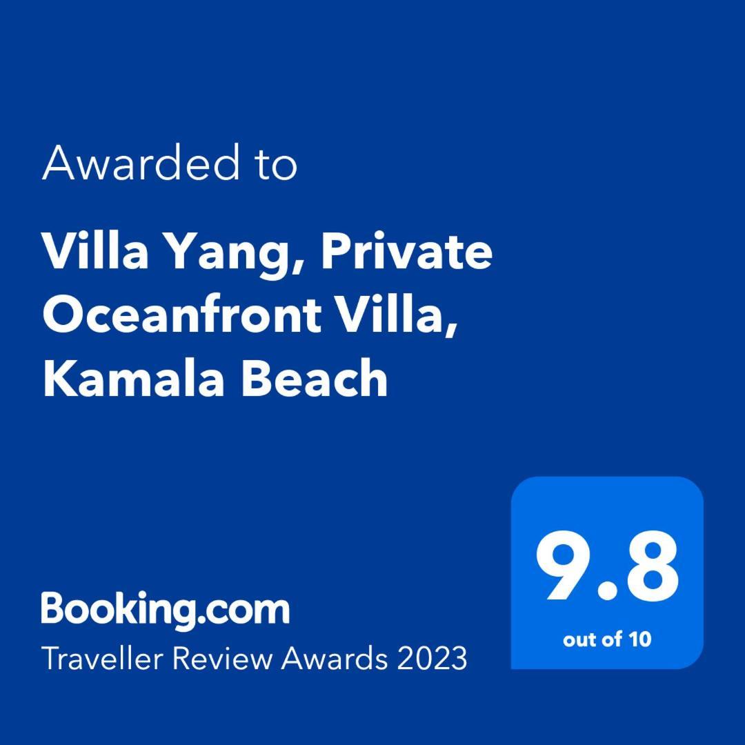 Villa Yang, Private Oceanfront Villa, Kamala Beach Extérieur photo